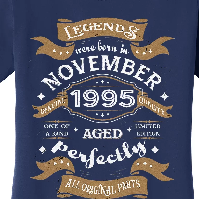 Legends Were Born In November 1995 Birthday Gift Women's T-Shirt