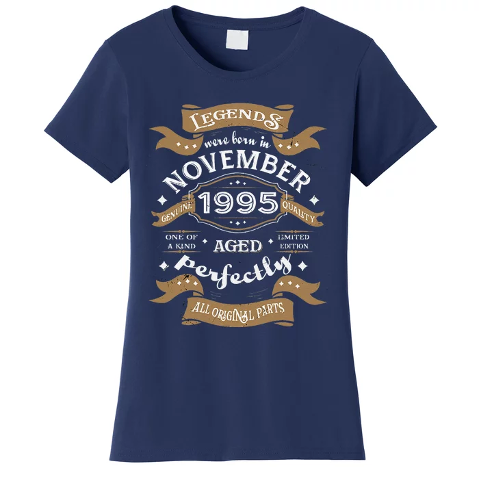 Legends Were Born In November 1995 Birthday Gift Women's T-Shirt