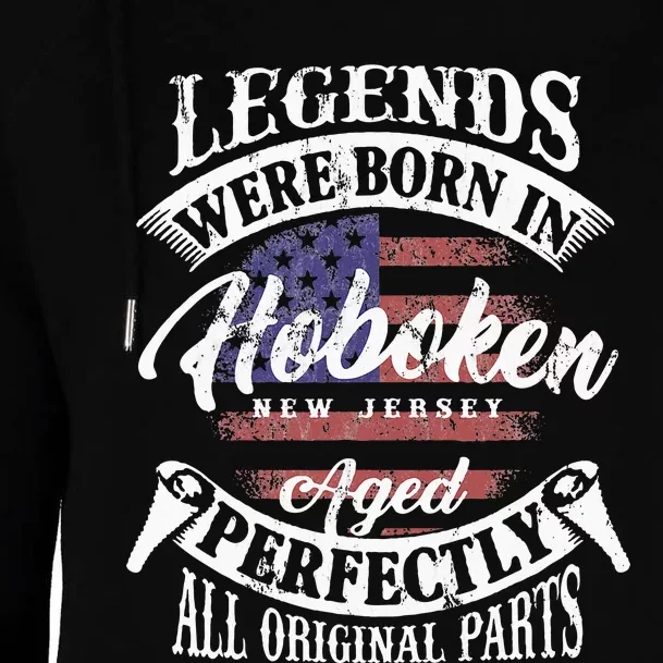 Legends Were Born In Hoboken New Jersey Womens Funnel Neck Pullover Hood