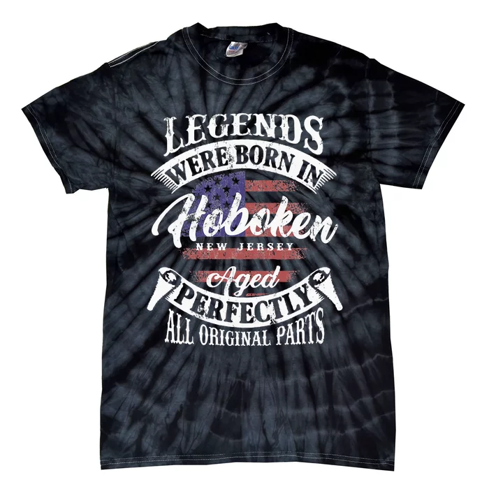 Legends Were Born In Hoboken New Jersey Tie-Dye T-Shirt