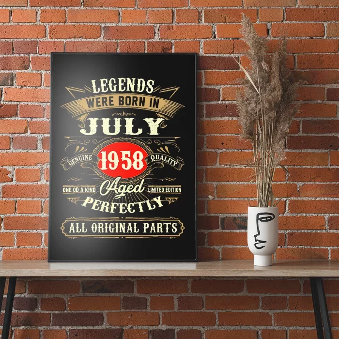 Legends Were Born In July 1958 65th Birthday Gifts Poster