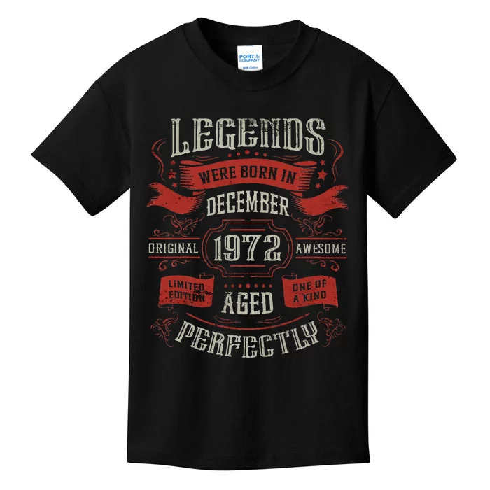 Legends were born in December 1972 Birthday Kids T-Shirt