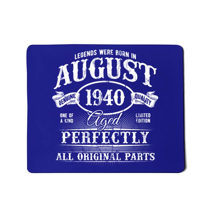 Legends Were Born In August 1940 Vintage Birthday Gift Mousepad