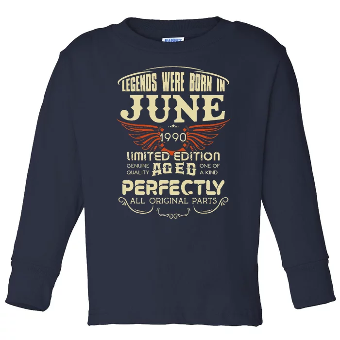 Legendary Were Born In June 1990 – Happy Birthday Toddler Long Sleeve Shirt