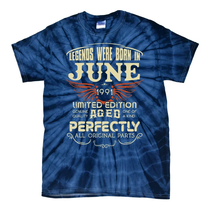 Legendary Were Born In June 1991 – Happy Birthday Tie-Dye T-Shirt