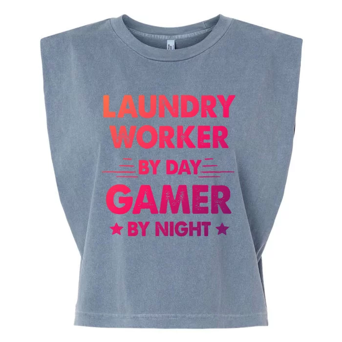 Laundry Worker By Day Gamer By Night Gift Garment-Dyed Women's Muscle Tee