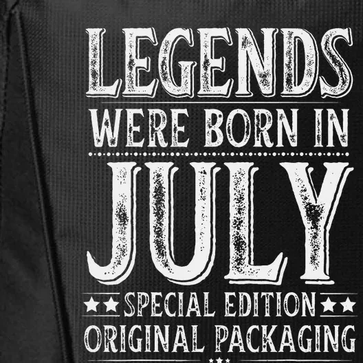 Legends were Born in July Birthday Original Packaging City Backpack