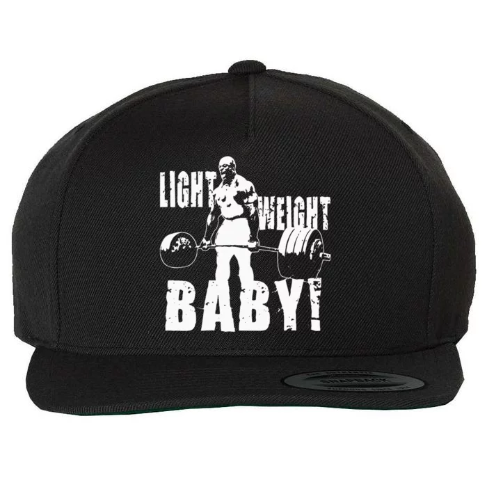 Light Weight Baby Ronnie Coleman Gym Motivational Wool Snapback Cap