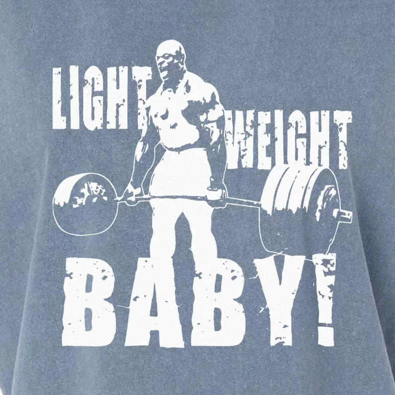 Light Weight Baby Ronnie Coleman Gym Motivational Garment-Dyed Women's Muscle Tee