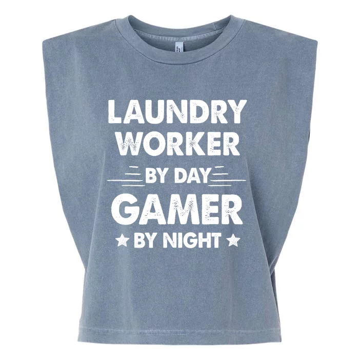 Laundry Worker By Day Gamer By Night Cute Gift Garment-Dyed Women's Muscle Tee