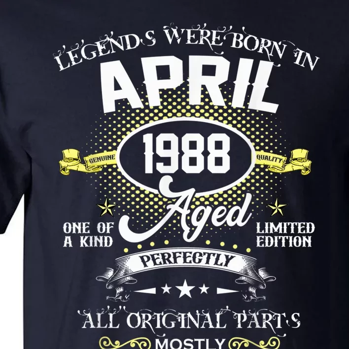 Legends Were Born In April 1988 35th Birthday Present Gifts Tall T-Shirt