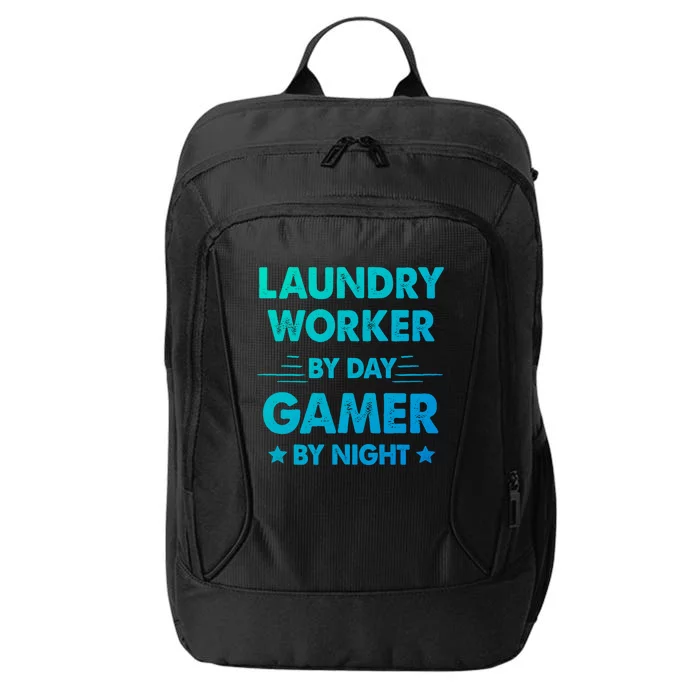 Laundry Worker By Day Gamer By Night Cute Gift City Backpack