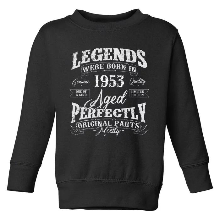 Legends Were Born In 1953 Year Of Birth Birthday Toddler Sweatshirt