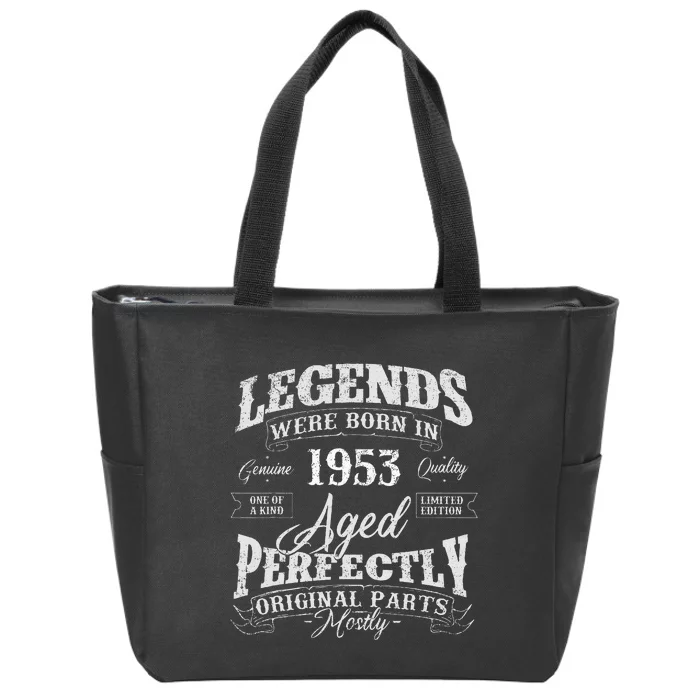 Legends Were Born In 1953 Year Of Birth Birthday Zip Tote Bag