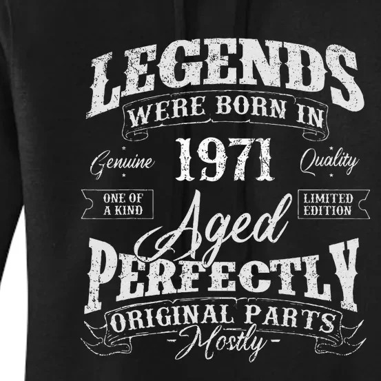 Legends Were Born In 1971 Year Of Birth Birthday Women's Pullover Hoodie