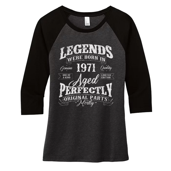 Legends Were Born In 1971 Year Of Birth Birthday Women's Tri-Blend 3/4-Sleeve Raglan Shirt