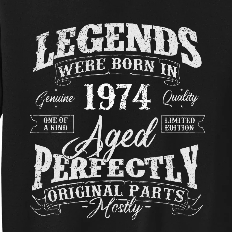 Legends Were Born In 1974 Year Of Birth Birthday Sweatshirt