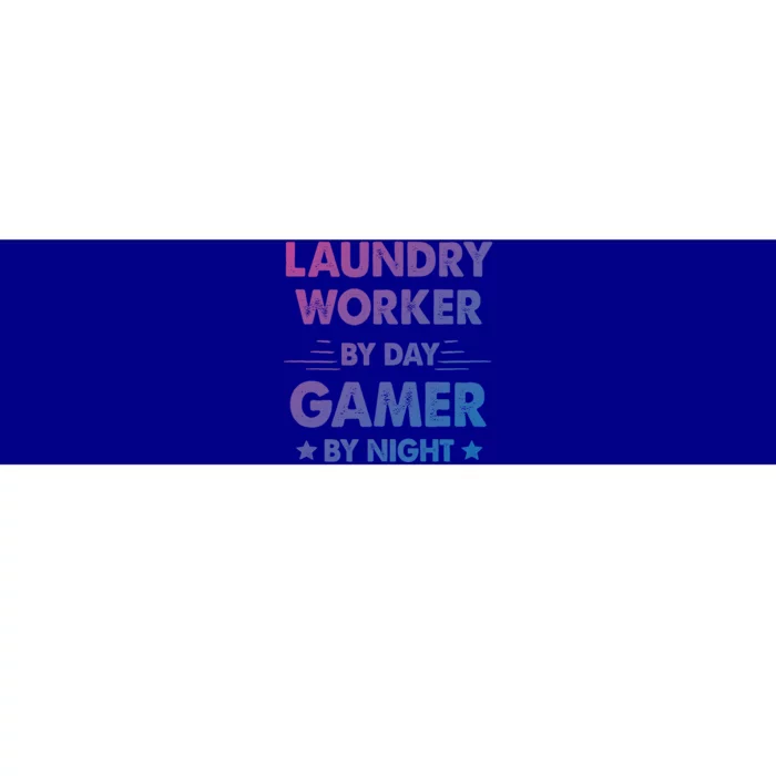 Laundry Worker By Day Gamer By Night Cute Gift Bumper Sticker