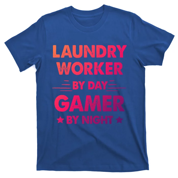 Laundry Worker By Day Gamer By Night Cute Gift T-Shirt