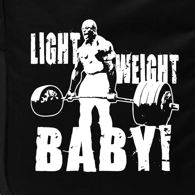 Light Weight Baby - Ronnie Coleman Gym Motivational Impact Tech Backpack