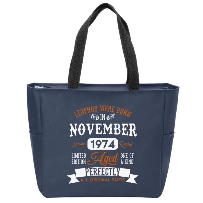 Legendary Were Born In November 1974 – Happy Birthday Zip Tote Bag