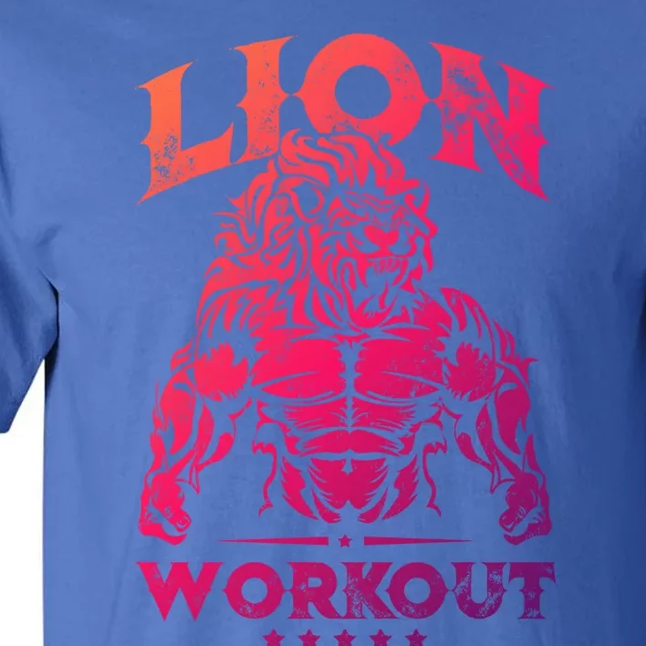 Lion Workout Beast Muscles Motivation Fitness Gym Quote Gift Tall T-Shirt