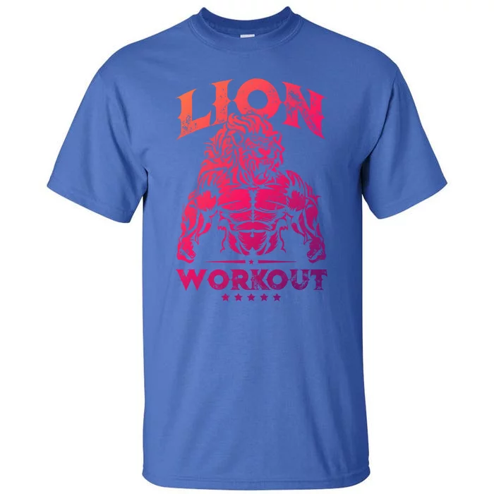 Lion Workout Beast Muscles Motivation Fitness Gym Quote Gift Tall T-Shirt