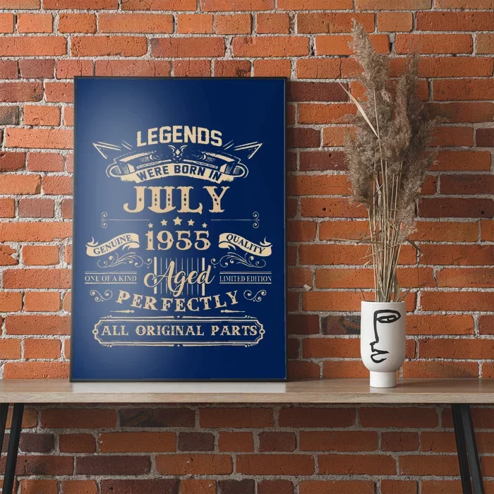 Legends Were Born In July 1955 68 Year Old Birthday Gifts Poster