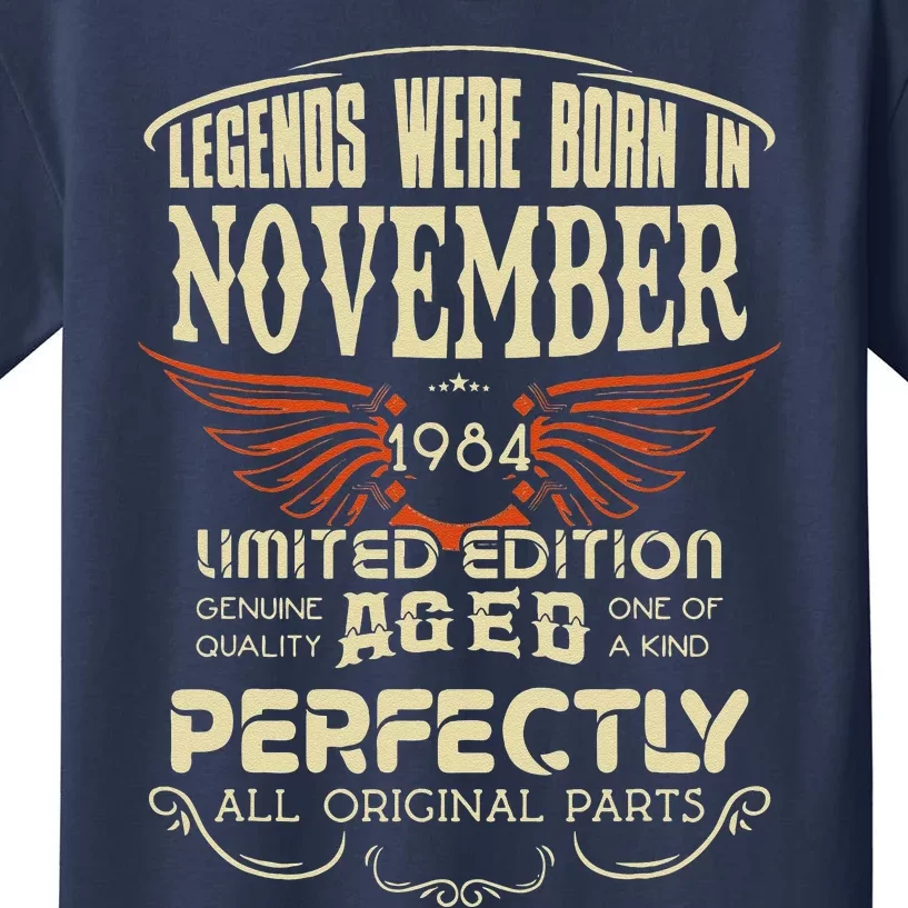 Legendary Were Born In November 1984 – Happy Birthday Kids T-Shirt