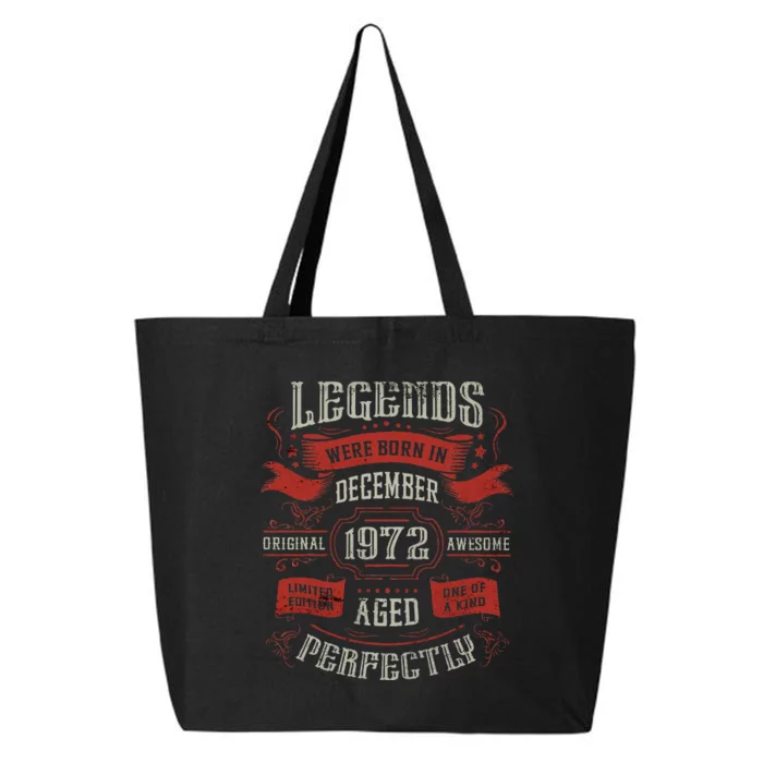 Legends were born in December 1972 Birthday 25L Jumbo Tote