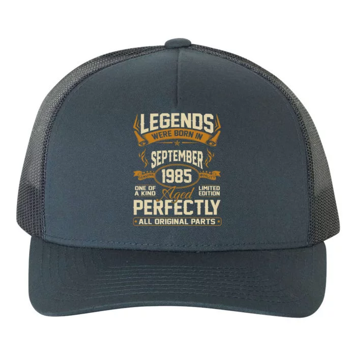 Legends Were Born In September 1985 Great Gift Yupoong Adult 5-Panel Trucker Hat