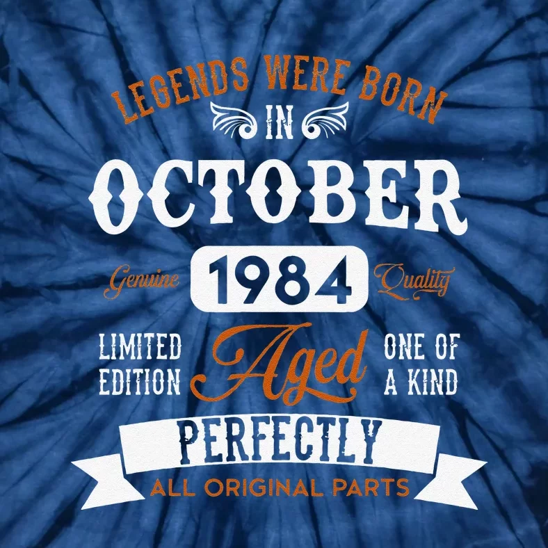 Legendary Were Born In October 1984 – Happy Birthday Tie-Dye T-Shirt