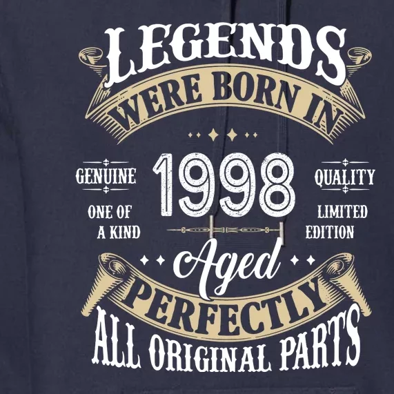 Legends Were Born In 1998 Aged Perfectly Birthday Premium Hoodie