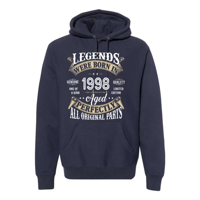 Legends Were Born In 1998 Aged Perfectly Birthday Premium Hoodie