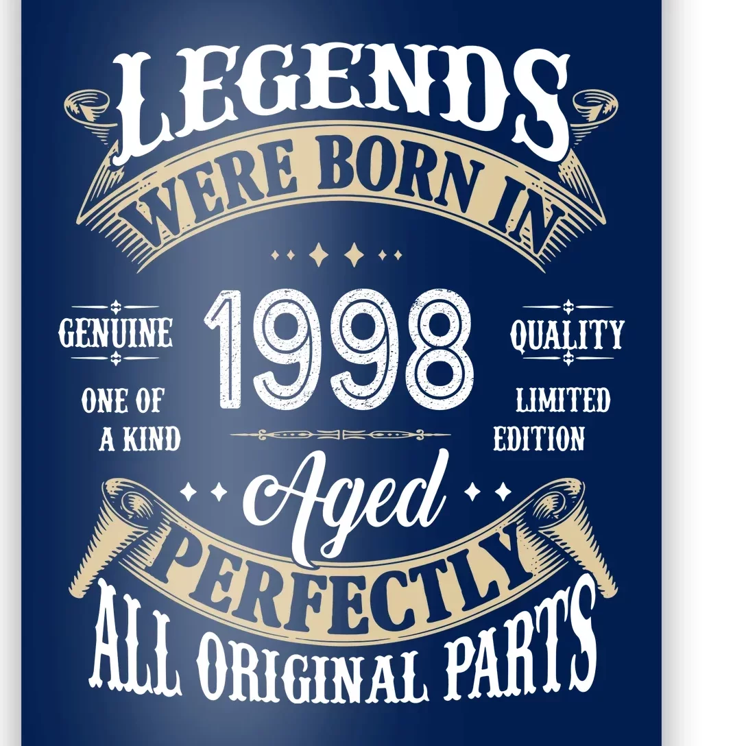 Legends Were Born In 1998 Aged Perfectly Birthday Poster