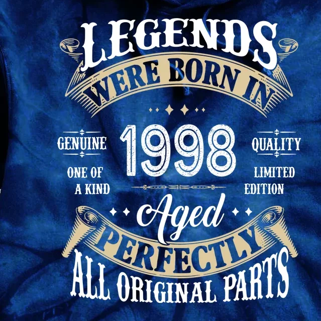 Legends Were Born In 1998 Aged Perfectly Birthday Tie Dye Hoodie