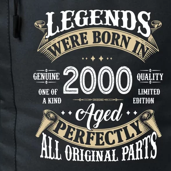 Legends Were Born In 2000 Aged Perfectly Birthday Daily Commute Backpack