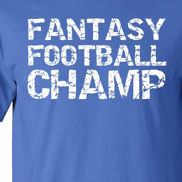 League Winner Championship Items Idea Fantasy Football Champ Gift Tall T-Shirt