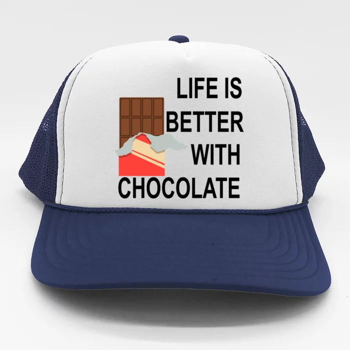 Life With Chocolate Eating Delicious Sweets Great Gift Trucker Hat