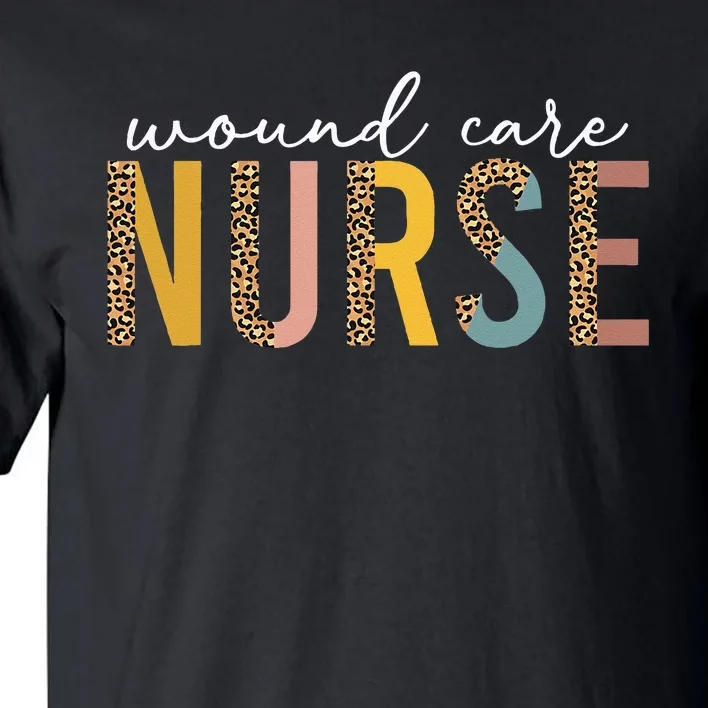 leopard Wound Care Nurse Nursing Wound Ostomy Nurse Tall T-Shirt