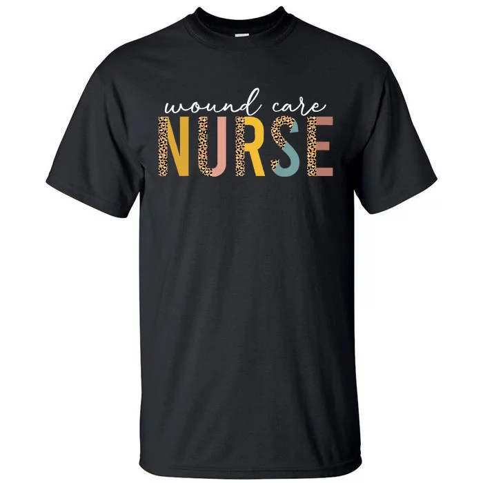 leopard Wound Care Nurse Nursing Wound Ostomy Nurse Tall T-Shirt