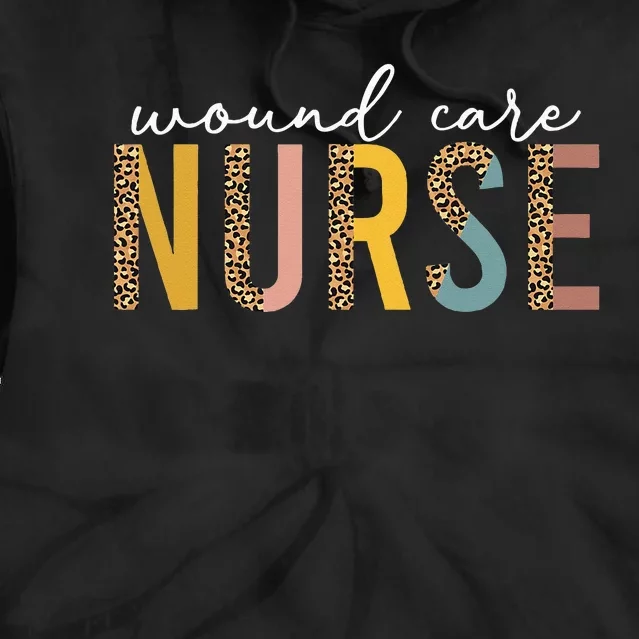 leopard Wound Care Nurse Nursing Wound Ostomy Nurse Tie Dye Hoodie