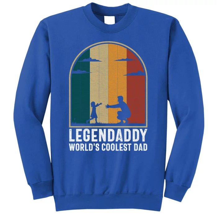 Legendaddy Worlds Coolest Dad Fathers Day Cute Gift Sweatshirt