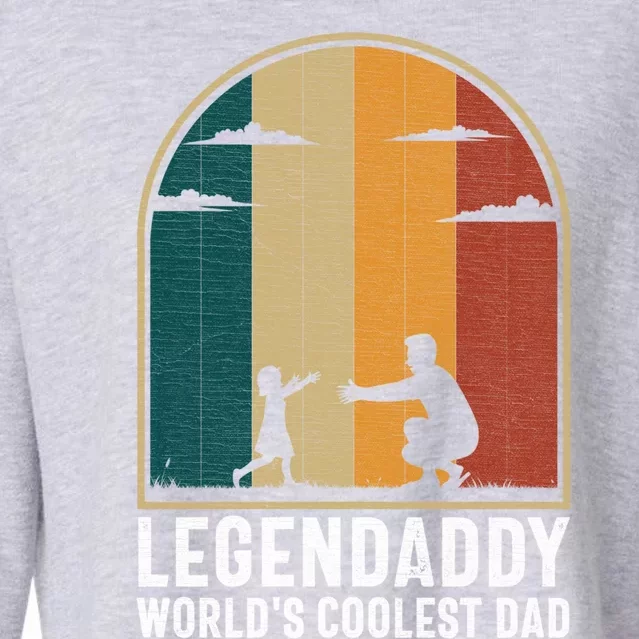 Legendaddy Worlds Coolest Dad Fathers Day Cute Gift Cropped Pullover Crew