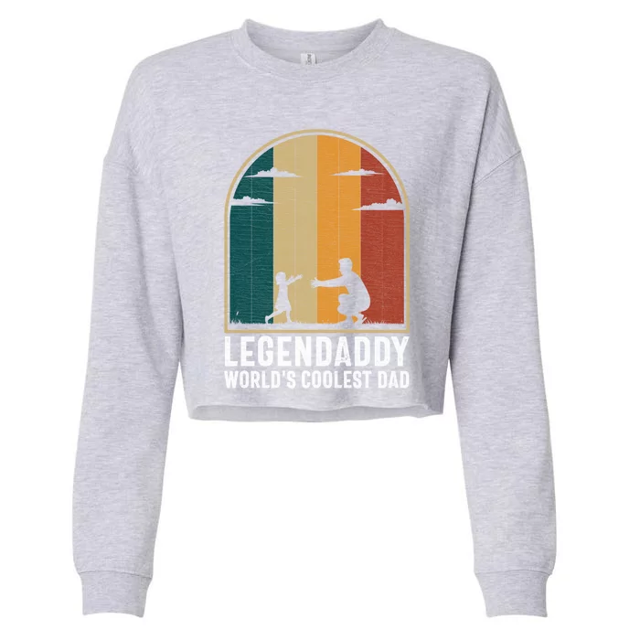 Legendaddy Worlds Coolest Dad Fathers Day Cute Gift Cropped Pullover Crew