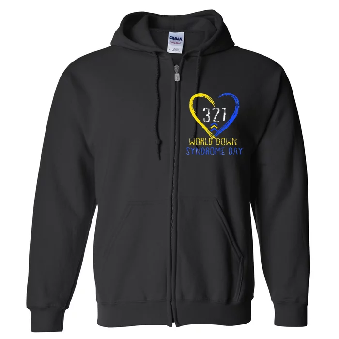 Love World Down Syndrome Awareness Day Love Full Zip Hoodie