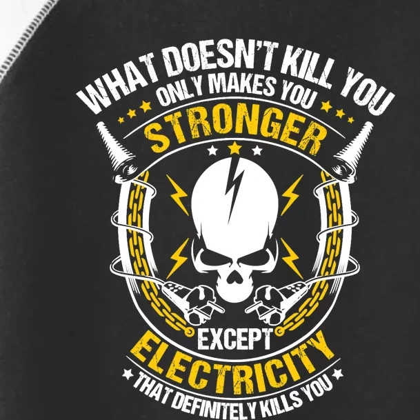 Lineman What Doesn't Kill You Electricity Electrician Toddler Fine Jersey T-Shirt