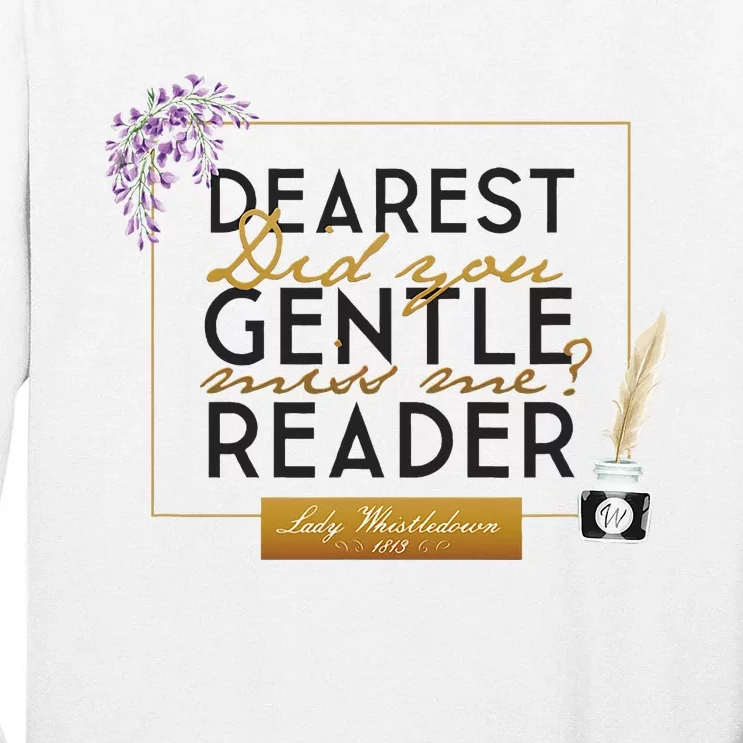 Lady Whistledown Dearest Gentle Reader Tall Long Sleeve T-Shirt