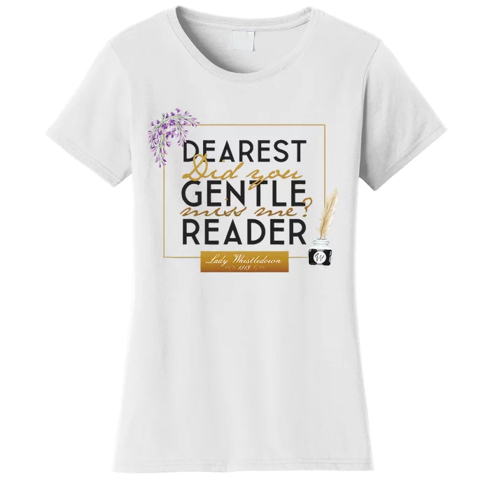 Lady Whistledown Dearest Gentle Reader Women's T-Shirt