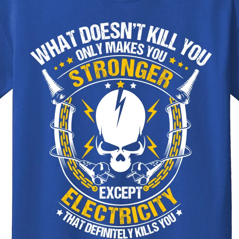 Line What Doesnt Kill You Electricity Electrician Gift Kids T-Shirt